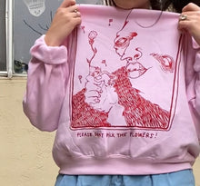 Load image into Gallery viewer, "Please dont pick the flowers!"